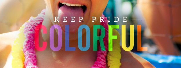 Keep Pride Colorful